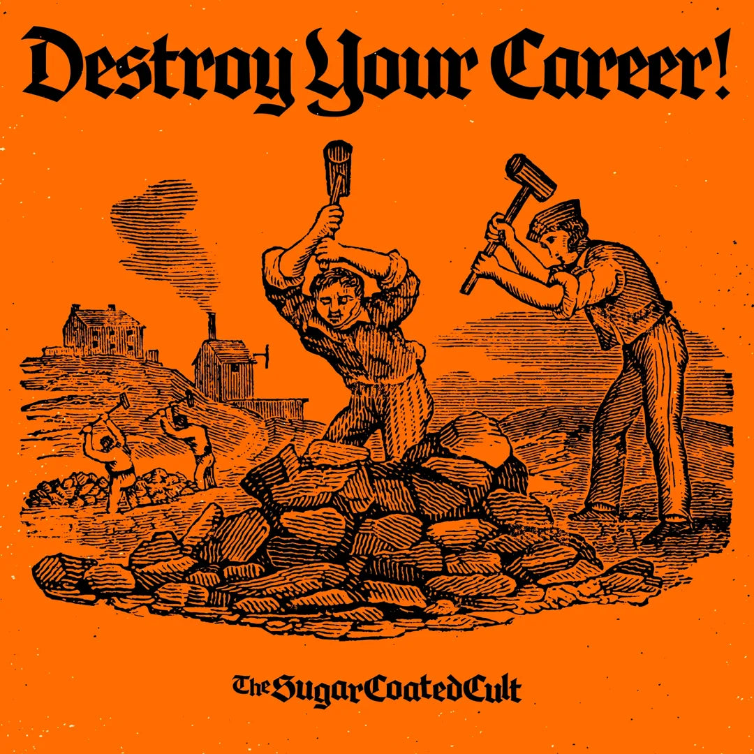 Post: Destroy Your Career! An engraving of men breaking stones.